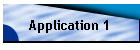 Application 1