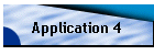 Application 4